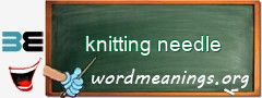 WordMeaning blackboard for knitting needle